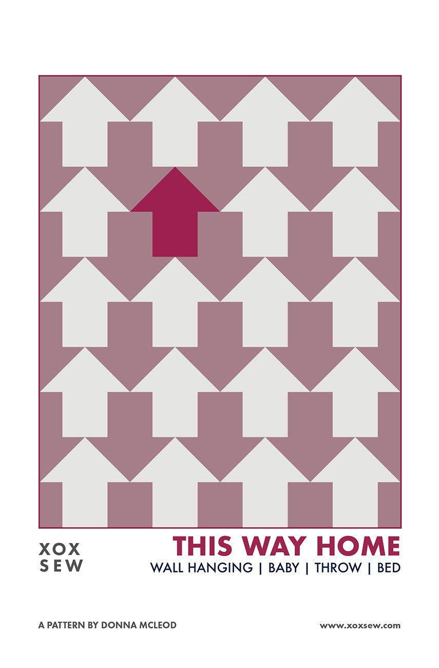 This Way Home Quilt Pattern by XOXSEW