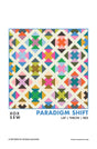 Paradigm Shift Quilt Pattern by XOXSEW