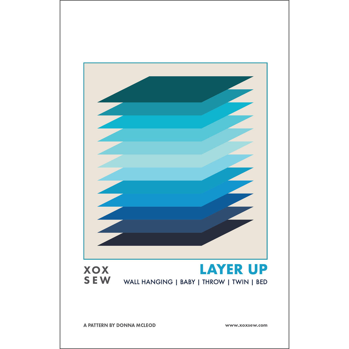 Layer Up Quilt Pattern by XOXSEW