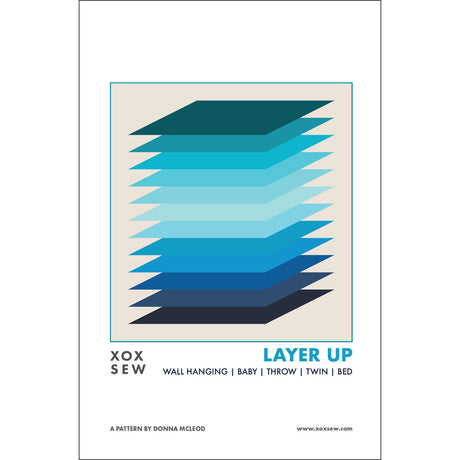 Layer Up Quilt Pattern by XOXSEW