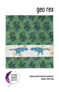 Geo Rex Quilt Pattern by Flying Parrot Quilts