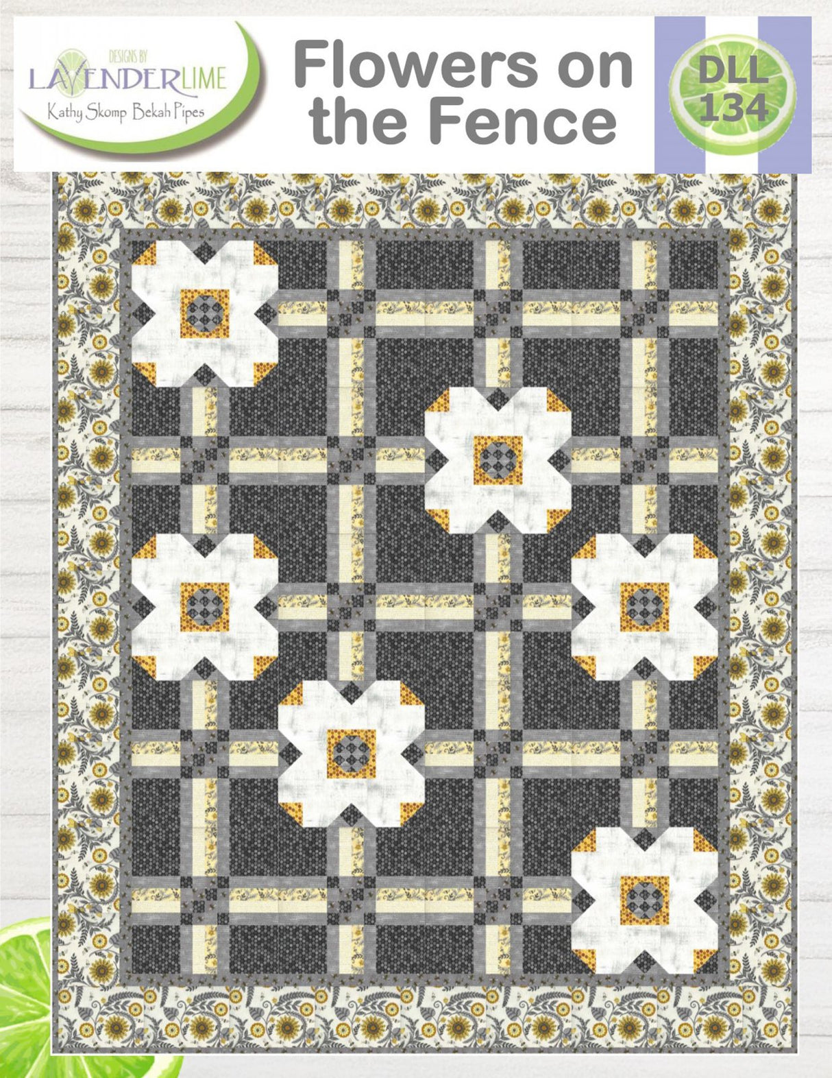 Flowers on the Fence Quilt Pattern by Lavender Lime Quilting