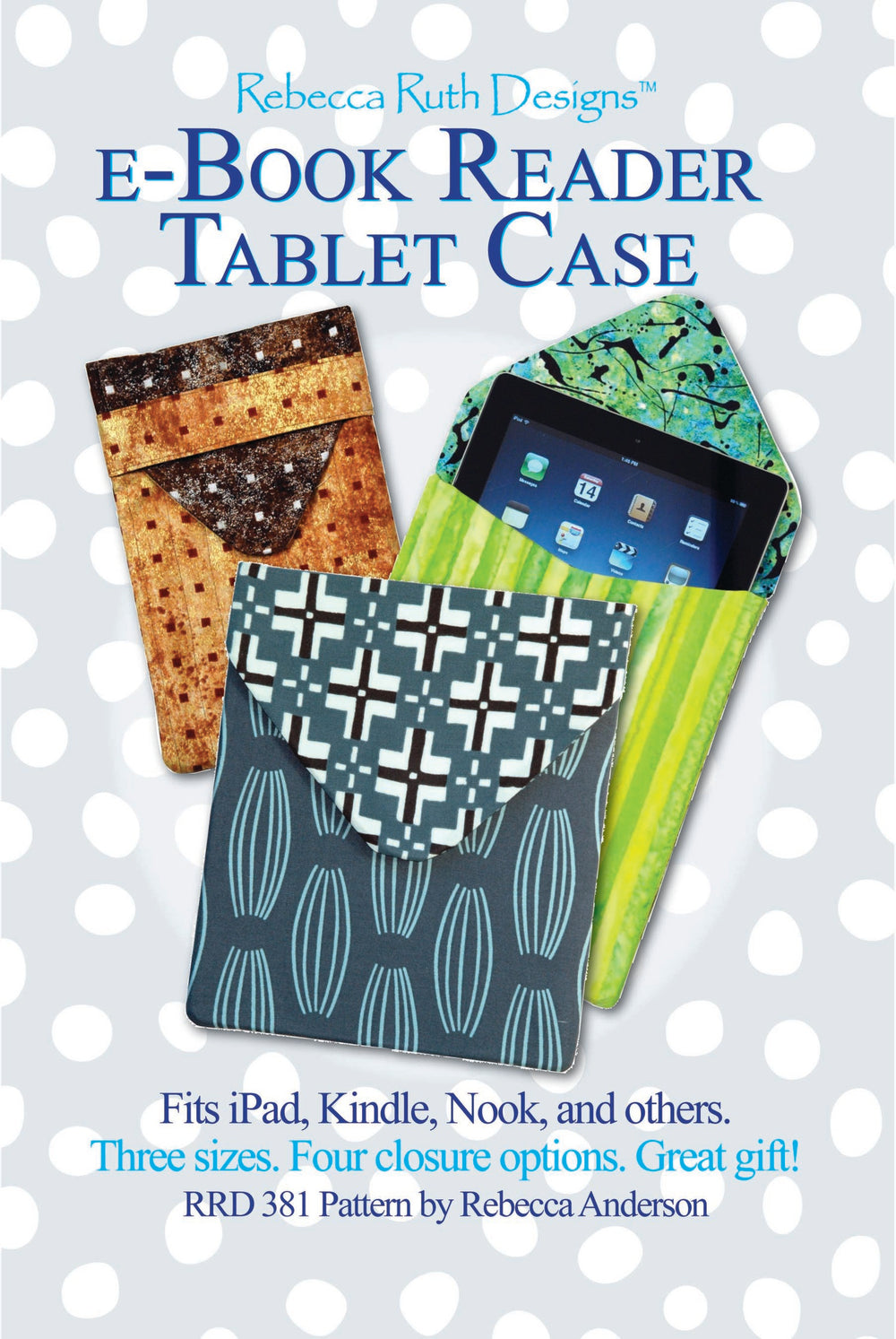 Tablet Case Patterns E-Book Tablet Reader Case Pattern – Quilting Books Patterns and Notions