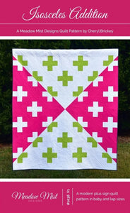 Isosceles Addition Quilt Pattern by Meadow Mist Designs