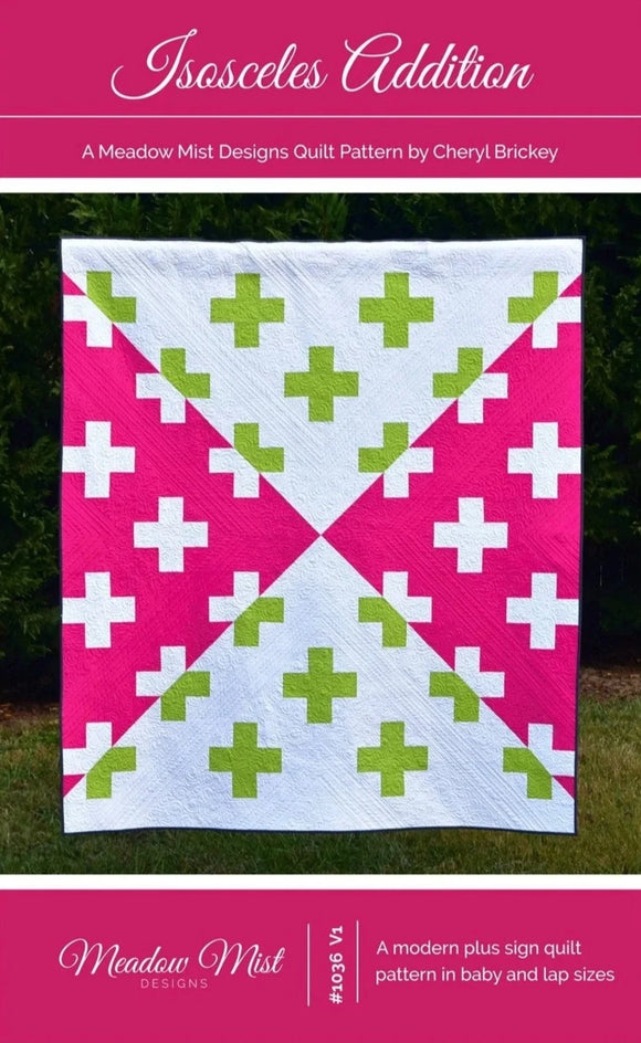 Isosceles Addition Quilt Pattern by Meadow Mist Designs