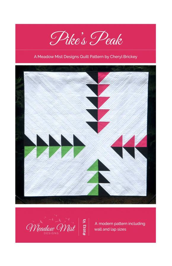 Pike's Peak Quilt Pattern by Meadow Mist Designs