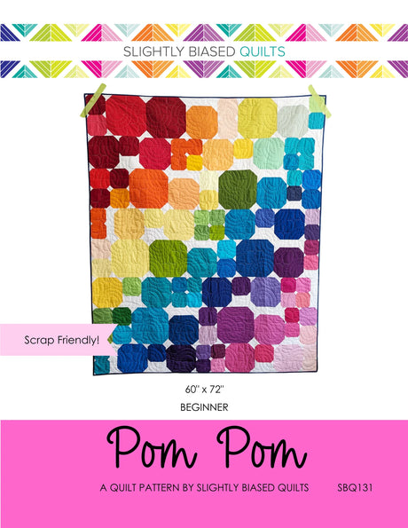 PomPom Quilt Pattern by Slightly Biased Quilts