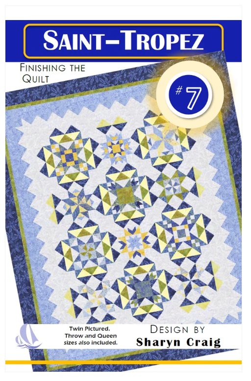 Saint-Tropez BOM #7 Quilt Pattern