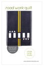 Road Work Quilt Pattern by Whole Circle Studio