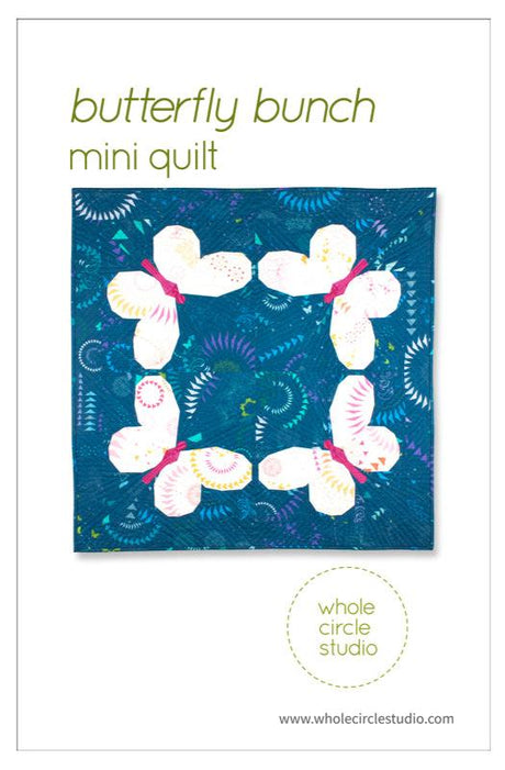 Butterfly Bunch Quilt Pattern by Whole Circle Studio