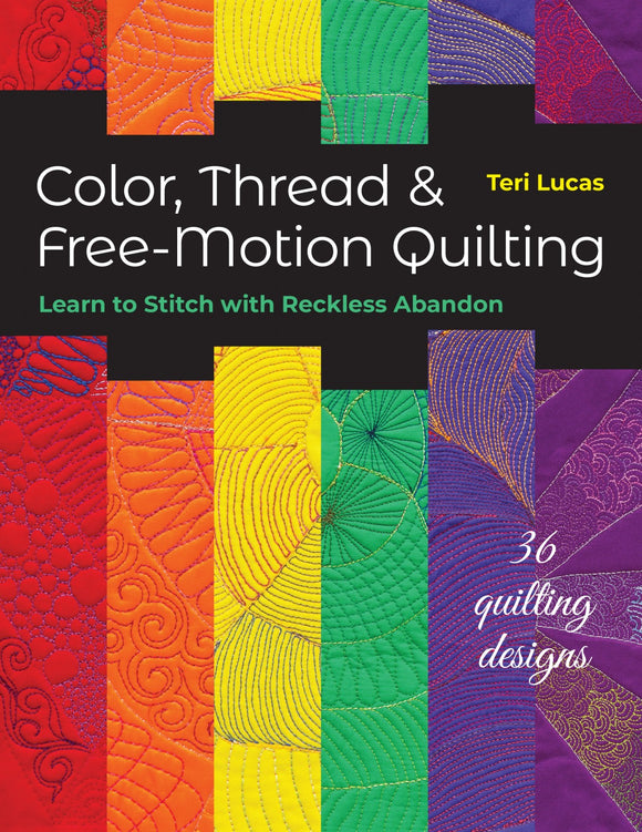 Color, Thread & Free-Motion Quilting