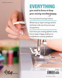 You and Your Sewing Machine - A Sewist's Guide to Troubleshooting, Maintenance