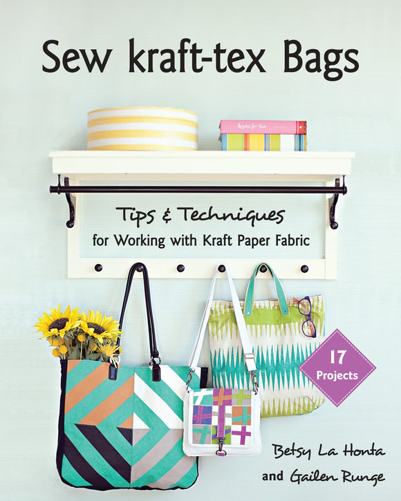 Sew kraft-tex Bags - 17 Projects, Tips & Techniques for Working with Kraft Paper