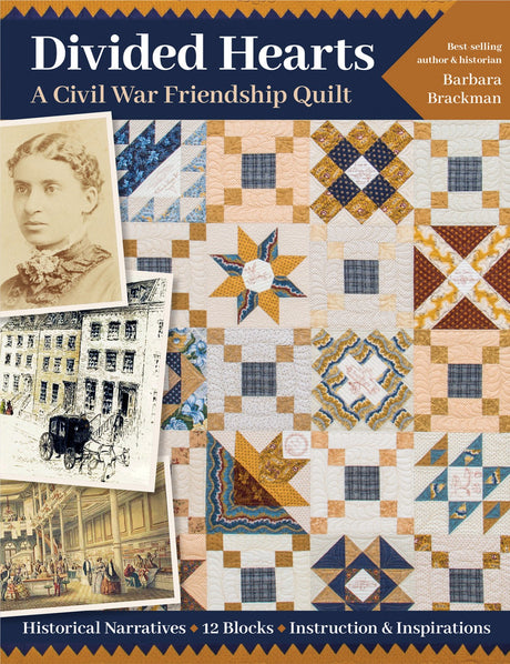 Divided Hearts. A Civil War Friendship Quilt