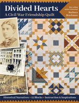 Divided Hearts. A Civil War Friendship Quilt