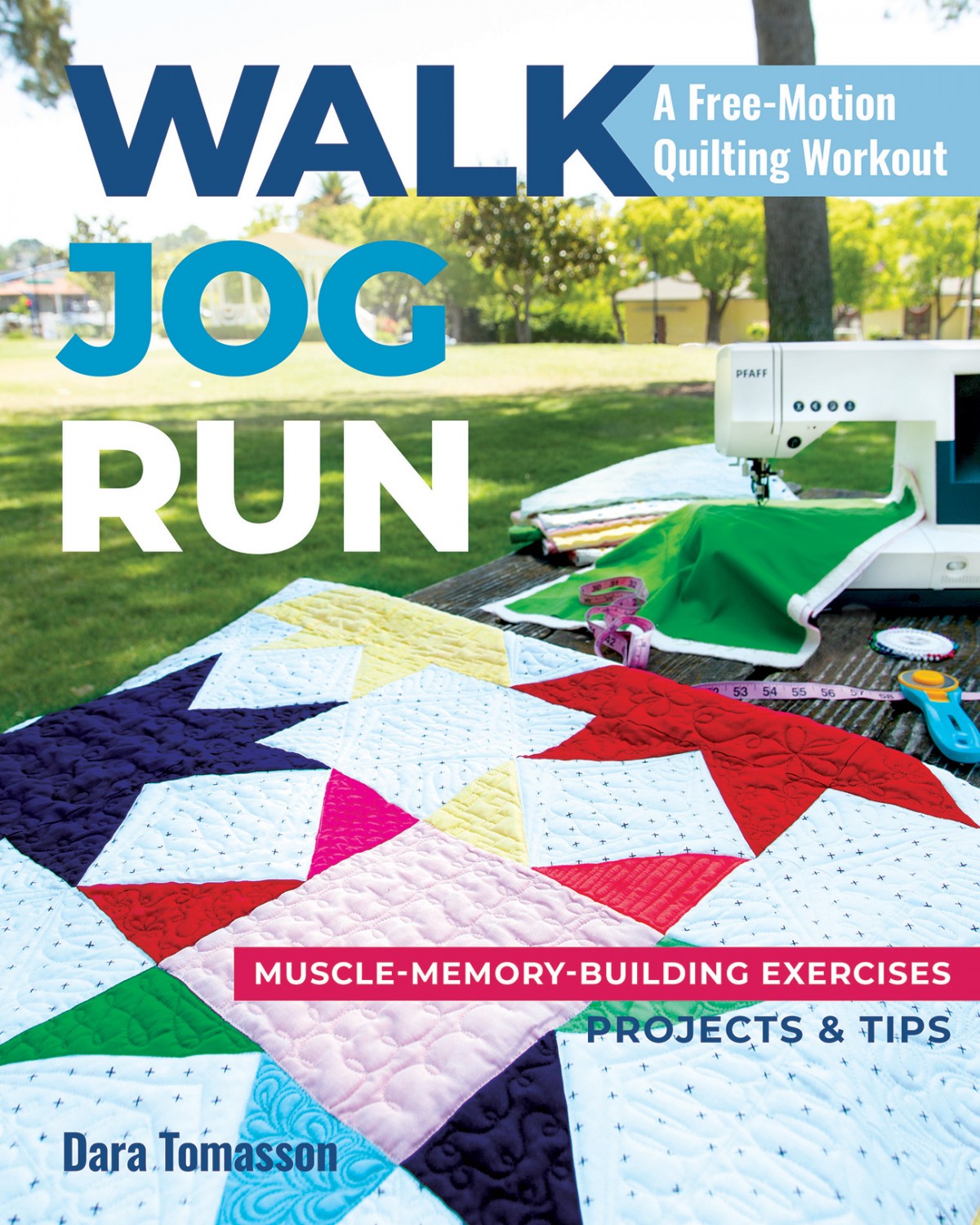 Walk, Jog, Run A Free-Motion Quilting Workout