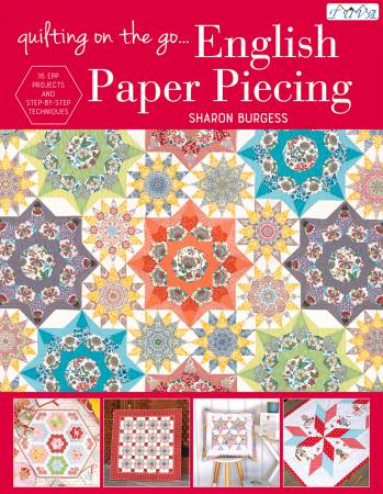 Quilting On The Go: English Paper Piecing