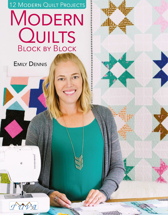 Modern Quilts Block By Block - 12 Modern Quilt Projects
