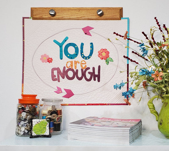 You are Enough Downloadable Pattern by Stringtown Lane Quilts