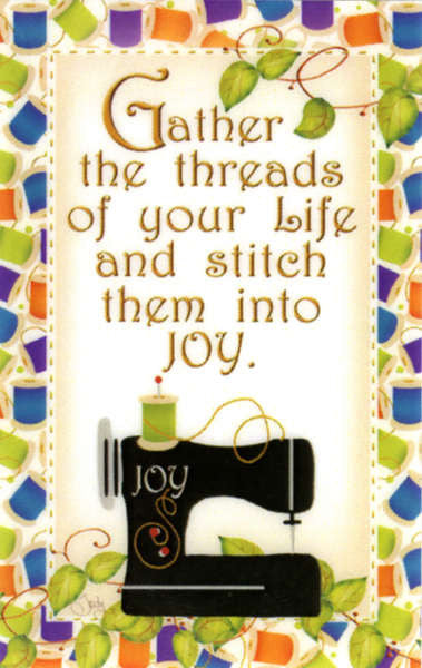 Gather the Threads of your Life...