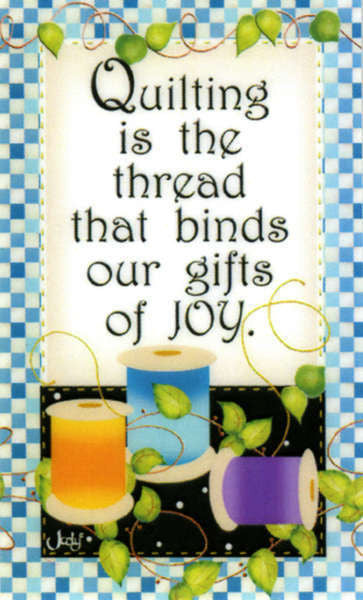 Quilting is the Thread that Binds our Gifts of Joy Magnets
