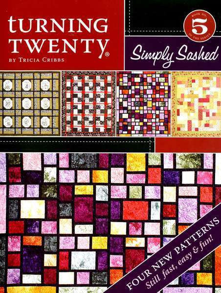 Turning Twenty Simply Sashed Quilting – Quilting Books