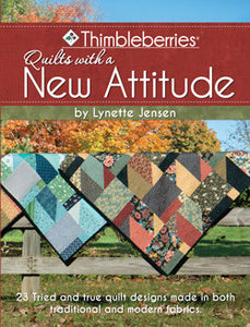 Thimbleberries Quilts with a New Attitude