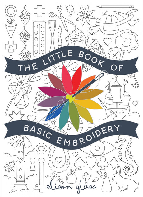 The Little Book of Basic Embroidery