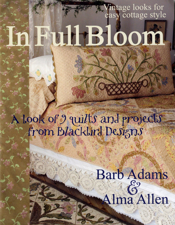 In Full Bloom Quilting Book by Blackbird Designs