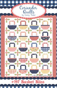Basket Bliss Quilt Pattern by Coriander Quilts