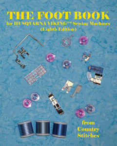 The Foot Book for Husqvarna Viking Sewing Machine 8th Edition