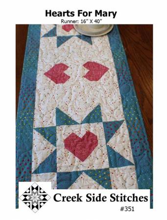 Hearts For Mary Quilt Pattern by Creek Side Stitches