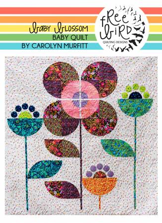Baby Blossom Quilt Pattern by Free Bird Quilting Designs