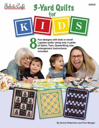 3 Yard Quilts For Kids by Fabric Cafe