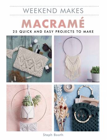 Weekend Makes Macrame by Guild of Master Craftsman