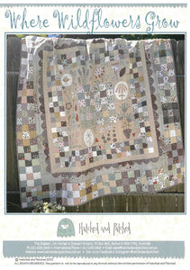 Where Wildflowers Grow Quilt Pattern by Hatched and Patched
