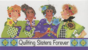 Quilting Sisters Forever