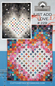 Just Add Love Downloadable Pattern by Cotton Street Commons