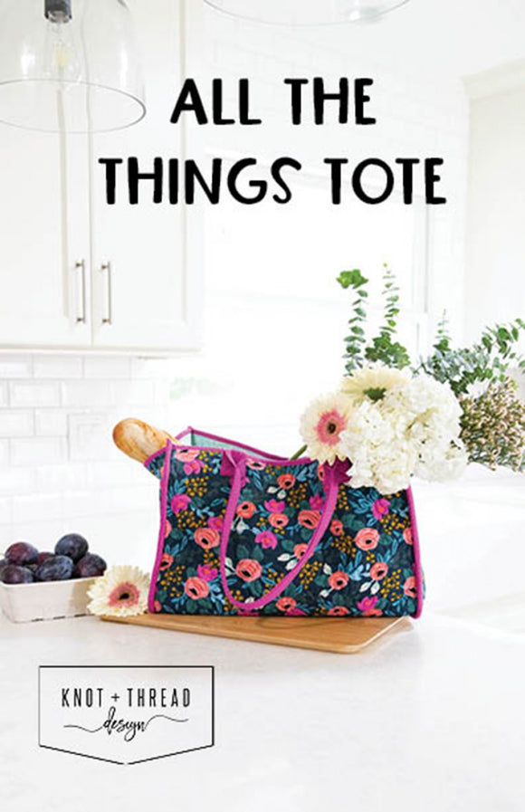 All The Things Tote Pattern by Knot and Thread Designs