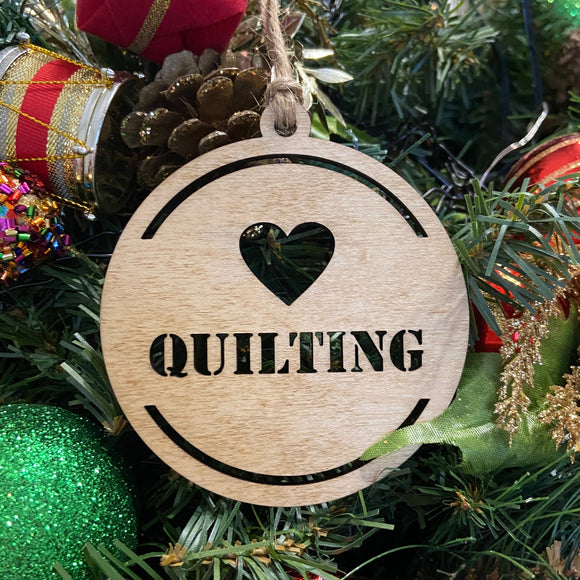 Love Quilting Wood Ornament by Lake & Laser