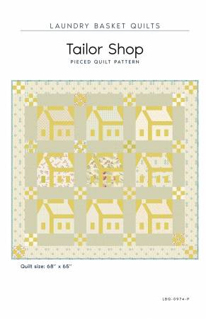 Tailor Shop Quilt Pattern by Laundry Basket Quilts