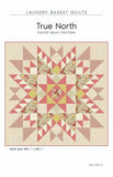 True North - Lady Tulip Quilt Pattern by Laundry Basket Quilts