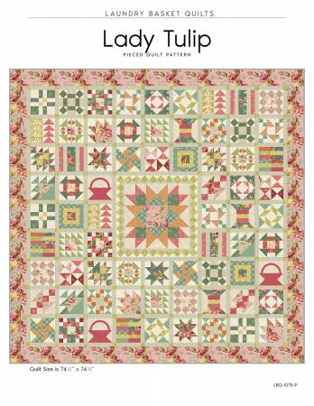 Lady Tulip Quilt Pattern by Laundry Basket Quilts