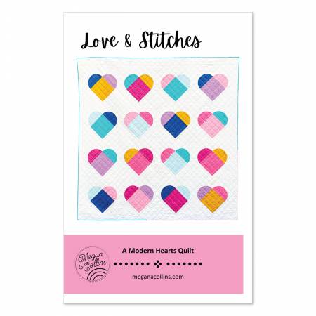 Love and Stitches Quilt Pattern by Megan Collins Quilt Design