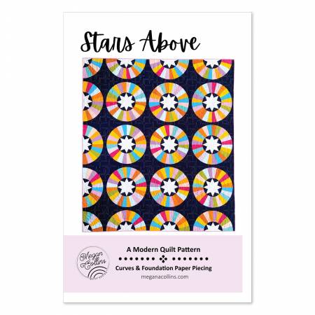 Stars Above Quilt Pattern by Megan Collins Quilt Design