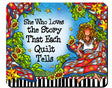Quilt Story Mouse Pad