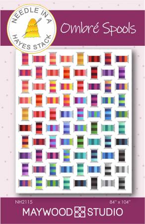Ombre Spools Quilt Pattern by Needle In A Hayes Stack