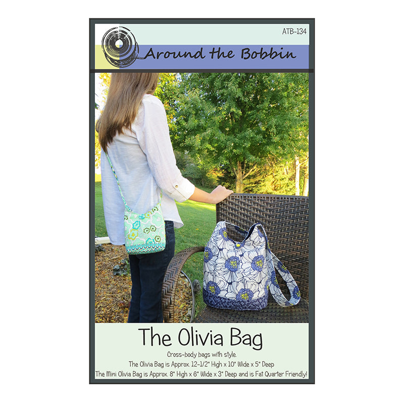 Olivia Bag Pattern by Around the Bobbin