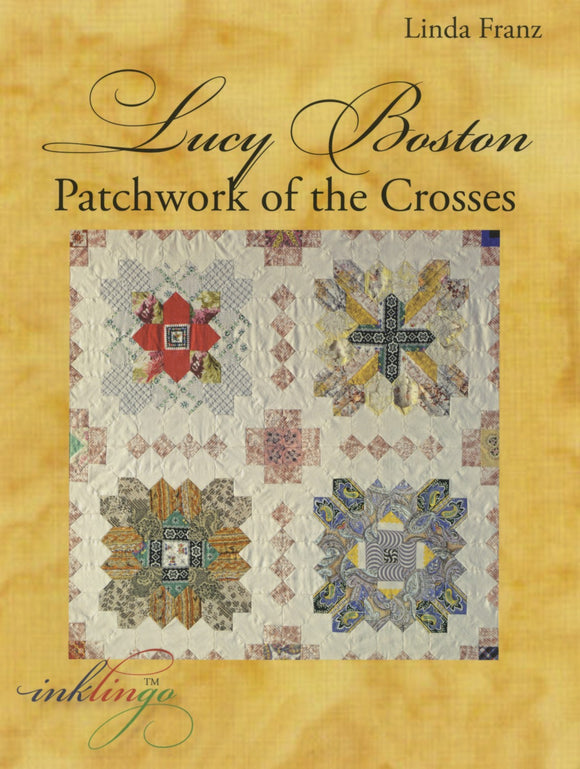 Lucy Boston: Patchwork Of The Crosses