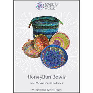 HoneyBun Bowls pattern by Pauline's Quilters World